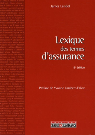 LEXIQUE DES TERMES D'ASSURANCE