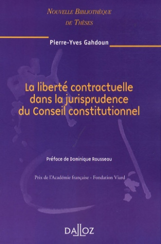 La liberté contractuelle dans la jurisprudence du Conseil constitutionnel. Edition 2008