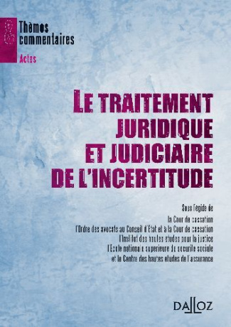 Le traitement juridique et judiciaire de l'incertitude