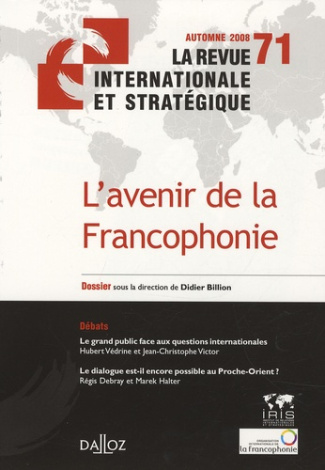 La revue internationale et stratégique/712008/L'avenir de la francophonie