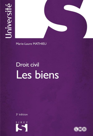 Droit civil. Les biens, 3e édition