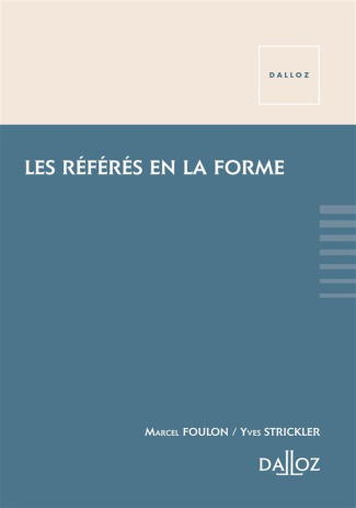 Les référés en la forme. Edition 2013