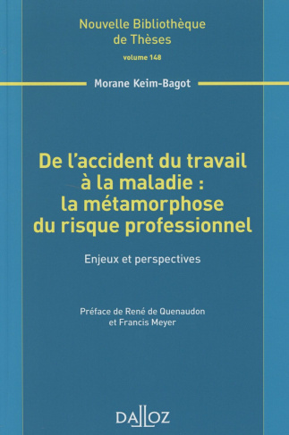 De l'accident du travail à la maladie : la métamorphose du risque professionnel. Enjeux et perspecti