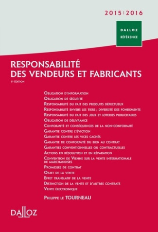 Responsabilité des vendeurs et fabricants. 5e édition revue et augmentée