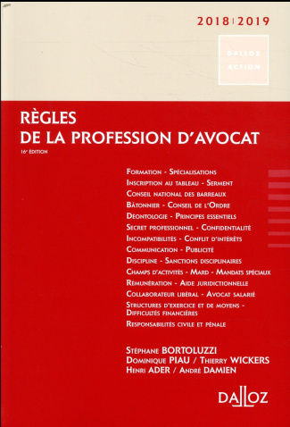 Règles de la profession d'avocat. Edition 2018-2019