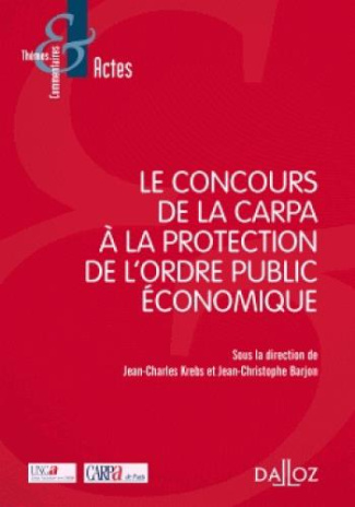Le concours de la Carpa à la protection de l'ordre public économique