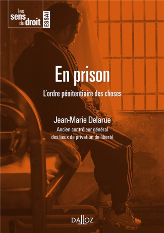 En prison. L'ordre pénitentiaire des choses
