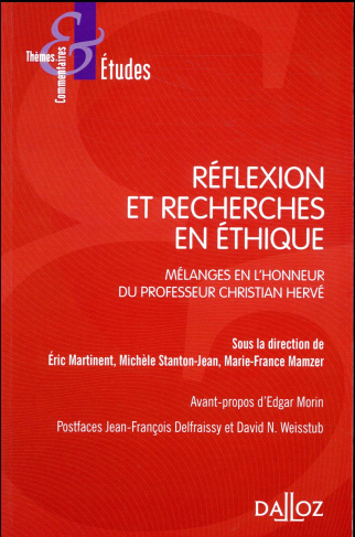 Réflexions et recherches en éthique. Mélanges en l'honneur du professeur Christian Hervé