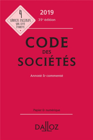 Code des sociétés. Annoté et commenté, Edition 2019