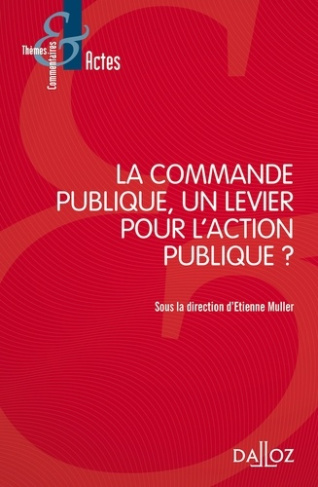 La commande publique, un levier pour l'action publique ? Textes en français et anglais