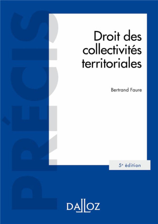 Droit des collectivités territoriales. 5e édition