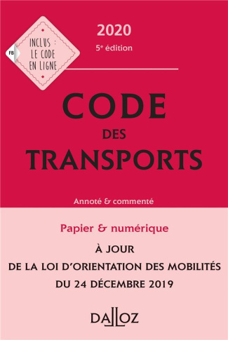 Code des transports. Annoté & commenté, Edition 2020