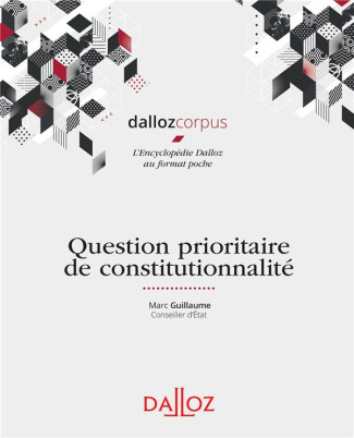 Question prioritaire de constitutionnalité. Edition 2019