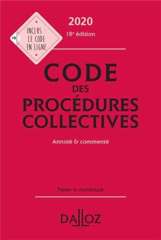 Code des procédures collectives. Annoté & commenté, Edition 2020