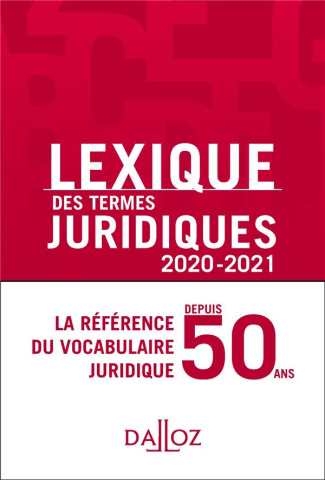 Lexique des termes juridiques. Edition 2020-2021