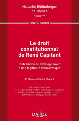 Le droit constitutionnel de René Capitant. Contribution au développement d'une légitimité démocratiq
