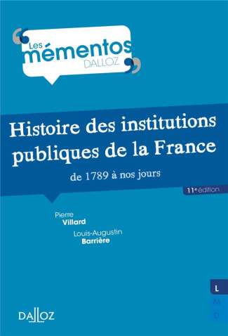 Histoire des institutions publiques de la France. De 1789 à nos jours, 11e édition