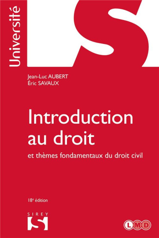 Introduction au droit et thèmes fondamentaux du droit civil. 18e édition
