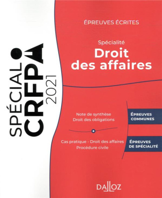 Epreuves écrites du CRFPA. Spécialité Droit des affaires, Edition 2021