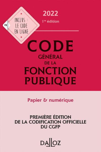 Code général de la fonction publique. Edition 2022