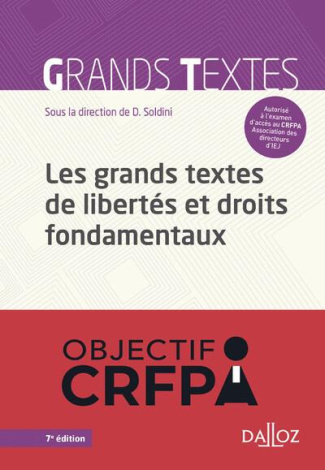 Les grands textes de libertés et droits fondamentaux. 7e édition