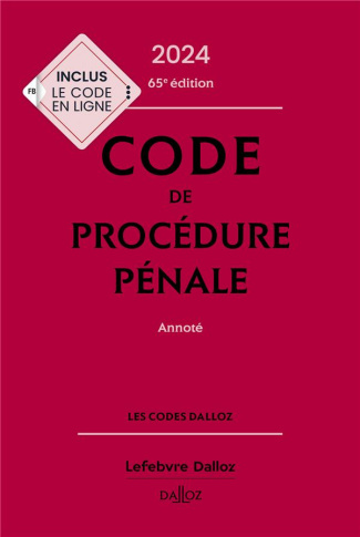 Code de procédure pénale annoté. Edition 2024