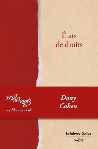Etats de droits. Mélanges en l'honneur de Dany Cohen