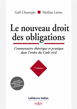 Le nouveau droit des obligations. Commentaire théorique et pratique dans l'ordre du Code civil, 3e é