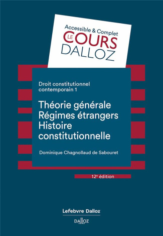 Droit constitutionnel contemporain. Tome 1, Théorie générale, régimes étrangers, histoire constituti