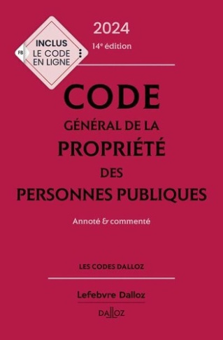 Code général de la propriété des personnes publiques. Annoté & commenté, Edition 2024