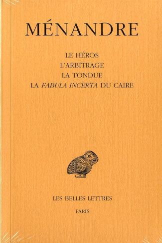 Oeuvres. Tome 2, Le Héros, L'Arbitrage, La Tondue, La Fabula incerta du Caire, Edition bilingue fran