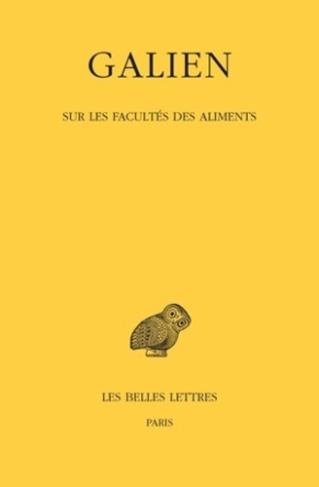 Oeuvres. Tome 5, Sur les facultés des aliments, Edition bilingue français-grec ancien
