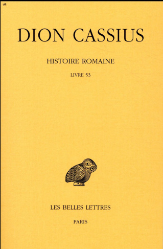 Histoire romaine. Livre 53, Edition bilingue français-grec ancien