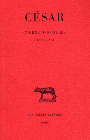 GUERRE DES GAULES T2 LIVRES V-VIII