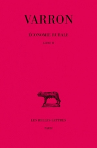 Economie rurale. Tome 2, Livre II, Edition bilingue français-latin