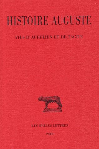 Histoire Auguste. Tome 5 - 1re partie, Vies d'Aurélien et de Tacite, Edition bilingue français-latin