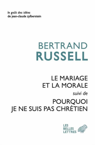 Le mariage et la morale. Suivi de Pourquoi je ne suis pas chrétien