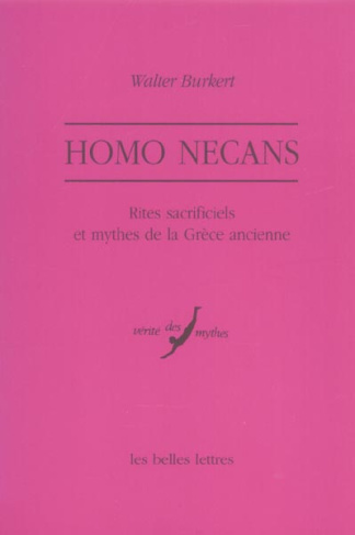 Homo Necans. Rites sacrificiels et mythes de la Grèce ancienne