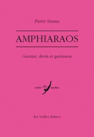 Amphiaraos. Guerrier, devin et guérisseur
