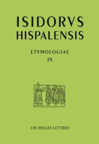 Etymologiae. Tome 9, Les langues et les groupes sociaux, Edition bilingue français-latin