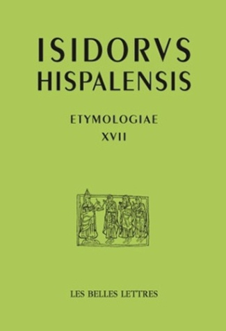 Etymologies. Livre XVII, De l'agriculture