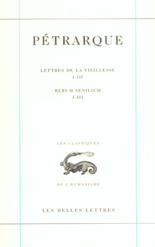 Lettres de la vieillesse. Tome 1, Livres I-III, Edition bilingue français-latin