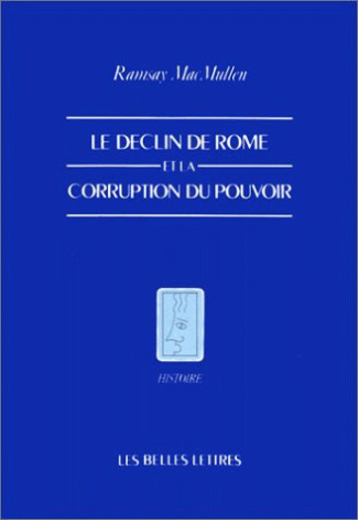 Le déclin de Rome et la corruption du pouvoir