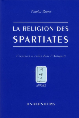 La religion des spartiates. Croyances et cultes dans l'antiquité