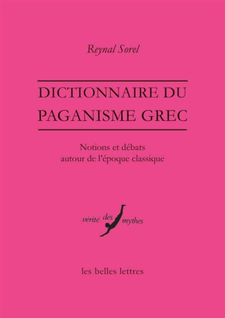 Dictionnaire du paganisme grec. Notions et débats autour de l'époque classique