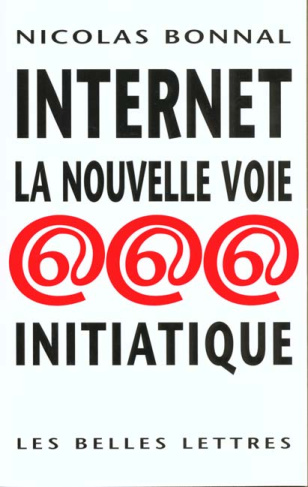 Internet, la nouvelle voie initiatique