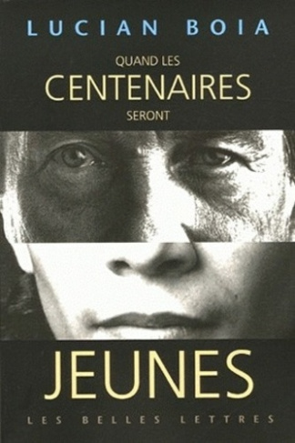 Quand les centenaires seront jeunes. L'imaginaire de la longétivité de l'Antiquité à nos jours