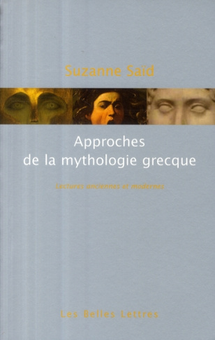 Approches de la mythologie grecque. Lectures anciennes et modernes, Edition revue et corrigée