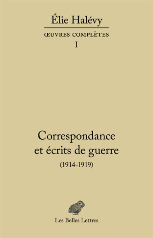 Correspondance et écrits de guerre (1914-1919)