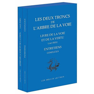 Les deux arbres de la voie. 2 volumes : Le Livre de Lao-tseu ; Les Entretiens de Confucius